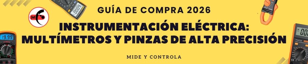 Guia comparativa de Multimetros y Pinzas 2026